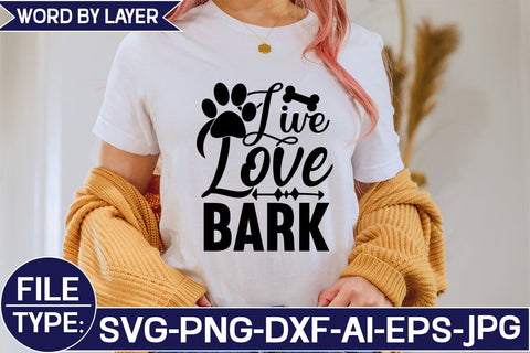 Live Love Bark SVG Cut File SVG Studio Innate 
