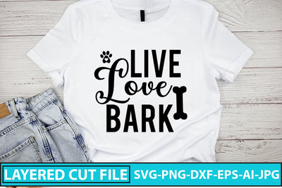 Live Love Bark SVG Cut File SVG Syaman 