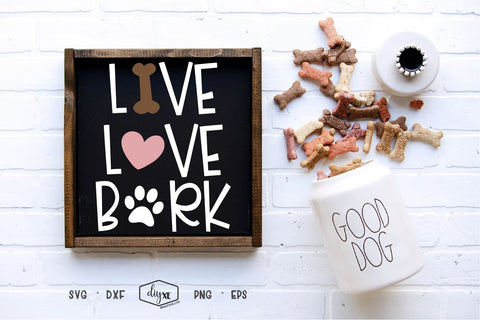 Live Love Bark SVG DIYxe Designs 