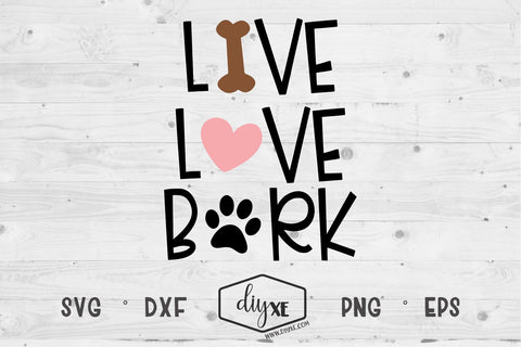Live Love Bark SVG DIYxe Designs 