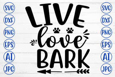 LIVE LOVE BARK SVG SVG Syaman 