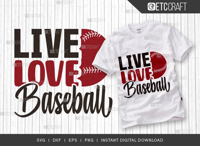 Live Love Baseball SVG Cut File, Baseball Svg, Sports Svg, Baseball Quotes, Baseball Cutting File, TG 01876 SVG ETC Craft 