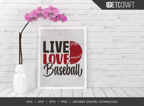 Live Love Baseball SVG Cut File, Baseball Svg, Sports Svg, Baseball Quotes, Baseball Cutting File, TG 01876 SVG ETC Craft 