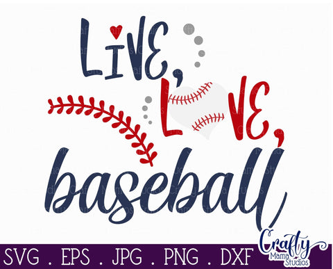 Live Love Baseball Svg SVG Crafty Mama Studios 