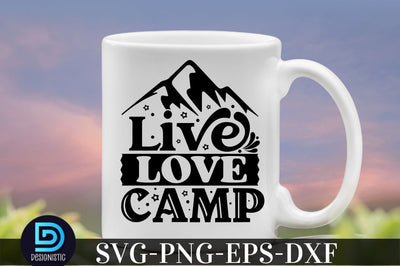 Live love camp, Camping SVG Bundle SVG DESIGNISTIC 
