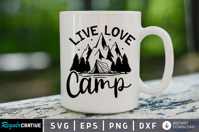 Live love camp SVG SVG Regulrcrative 