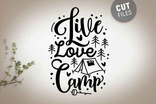 Live Love Camp SVG SVG VectorSVGdesign 