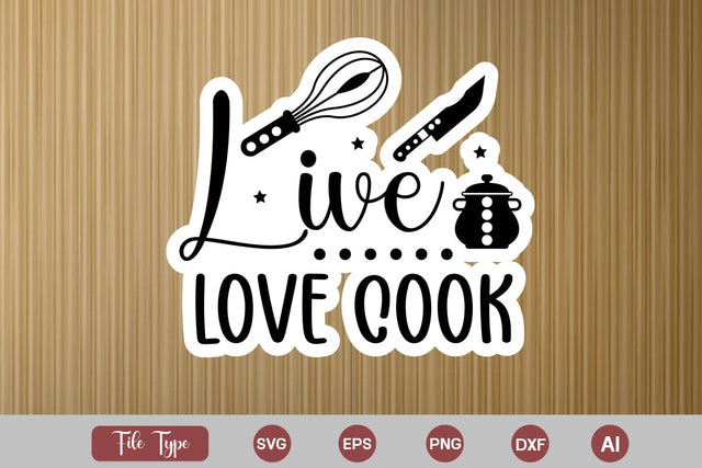 Live Love Cook SVG Cut File, Kitchen Sticker SVG Design, KitchenSVG Design, SVGsQuotes and Sayings,Food & Drink,On Sale, Print & Cut SVG DesignPlante 503 