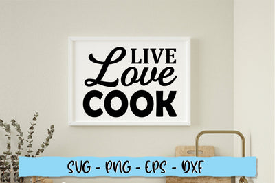 Live love cook SVG SVG Shetara Begum 
