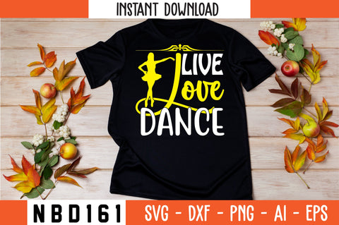 live love dance Svg Design SVG Nbd161 
