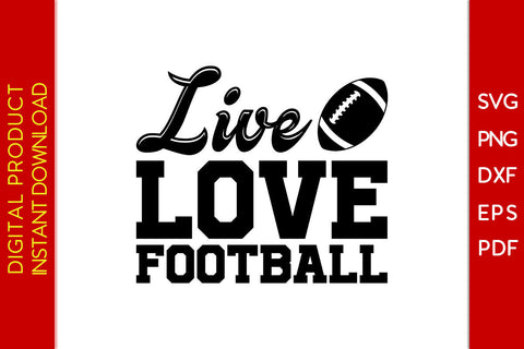Live Love Football American Football SVG PNG PDF Cut File SVG Creativedesigntee 