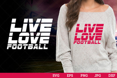 Live love football Superbowl Football Sayings svg file for cutting, cricut silhouette cameo designs for mom/dad tshirt SVG Loveleen Kaur 