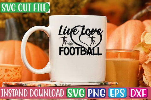 Live Love Football SVG Cut File SVG Studio Innate 