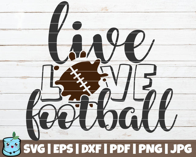 Live Love Football SVG MintyMarshmallows 