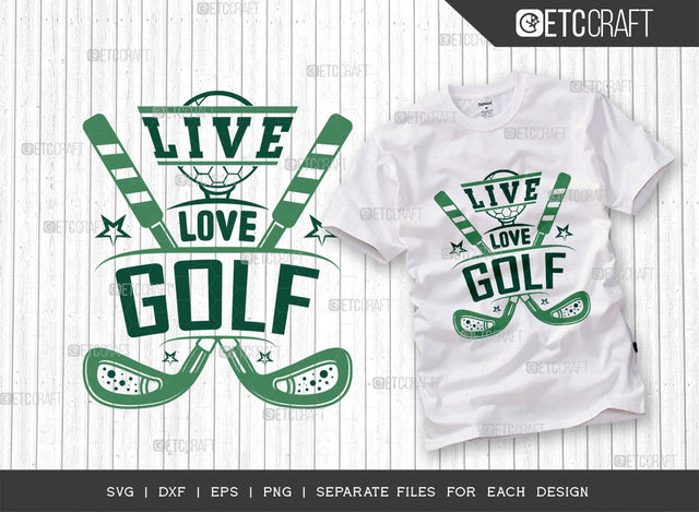 Live Love Golf SVG Cut File | Sports Svg | Golf Svg | Golf Lover Svg | Team Spirit Svg | Golfing Svg | Quote Design SVG ETC Craft 
