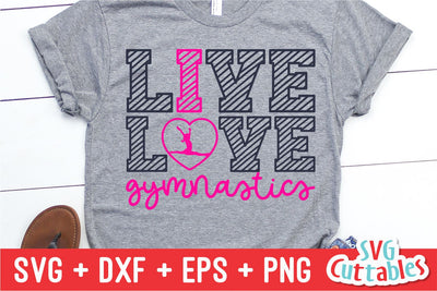 Live Love Gymnastics svg - Gymnastics Cut File - svg - dxf - eps - png - Shirt Design - Silhouette - Cricut - Digital File SVG Svg Cuttables 
