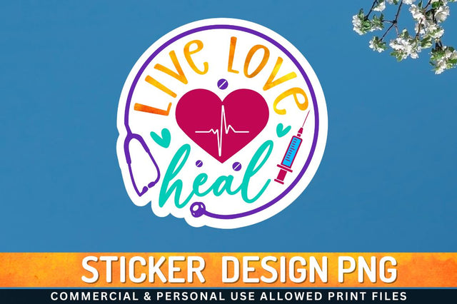 Live love heal Sublimation PNG Sublimation Regulrcrative 