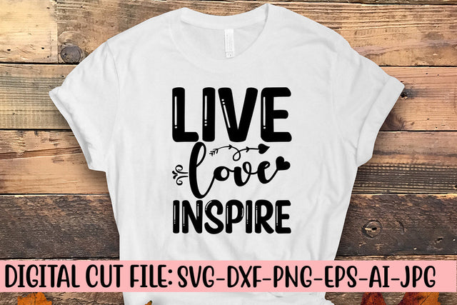 Live Love Inspire SVG Cut File SVG Syaman 