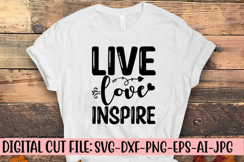 Live Love Inspire SVG Cut File SVG Syaman 