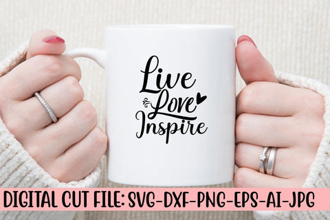 Live Love Inspire SVG Cut File SVG Syaman 