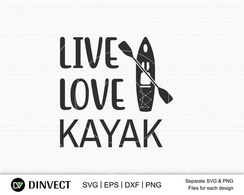 Live love kayak svg file, Kayak SVG File, Kayaking SVG, Canoe Svg, Canoe  Silhouette, Sport Outdoor SVG, Sport Outdoor SVG, Water Sports Svg, Boats  Svg, Silhouette Came - So Fontsy
