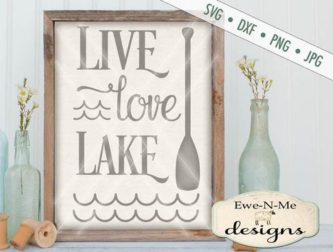 Live Love Lake - Cutting File SVG Ewe-N-Me Designs 