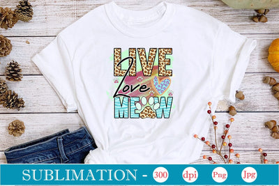 Live Love Meow Sublimation SVGs,Quotes and Sayings,Food & Drink,On Sale, Print & Cut Sublimation DesignPlante 503 
