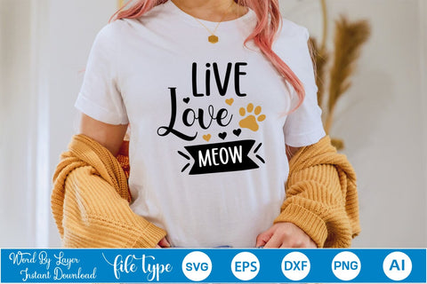 Live Love Meow SVG SVGs,Quotes and Sayings,Food & Drink,On Sale, Print & Cut SVG DesignPlante 503 