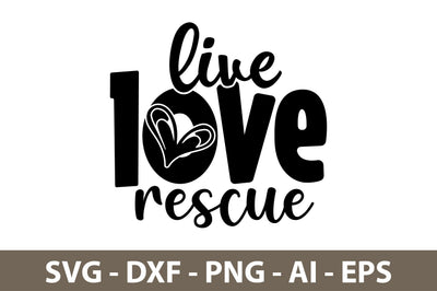 live love rescue svg SVG nirmal108roy 