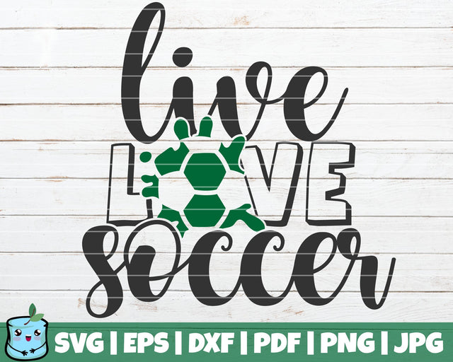 Live Love Soccer SVG MintyMarshmallows 