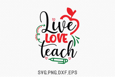 Live Love Teach SVG Creativeart88 