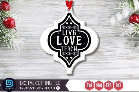 Live love teach SVG SVG DESIGNISTIC 