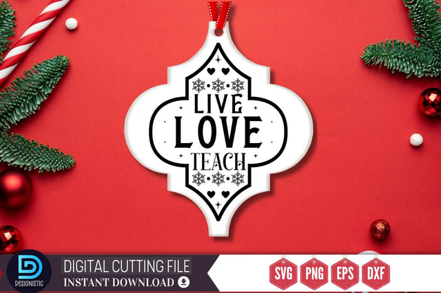 Live love teach SVG SVG DESIGNISTIC 