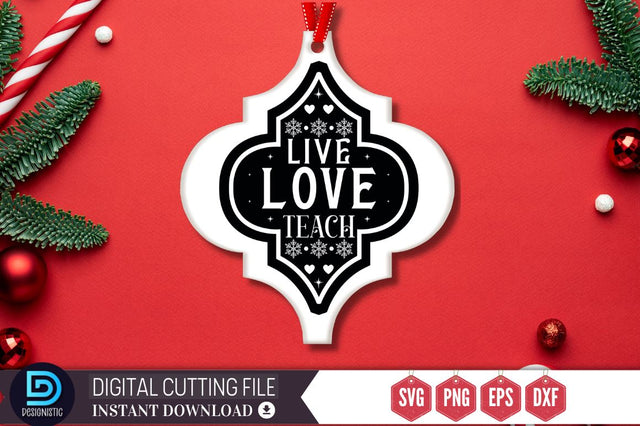 Live love teach SVG SVG DESIGNISTIC 