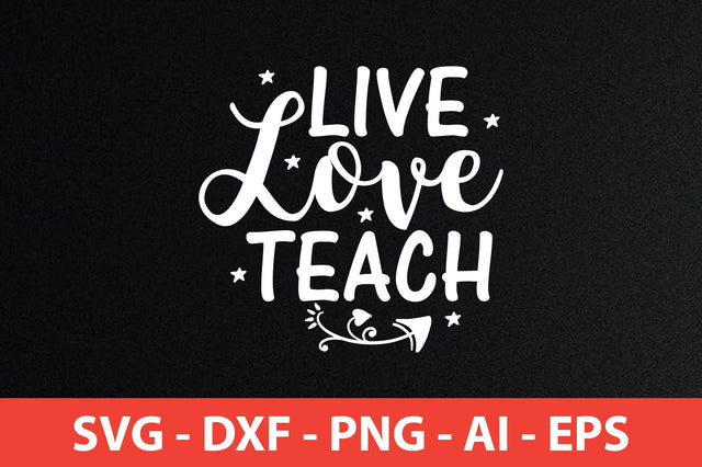 live love teach svg SVG shah alam 