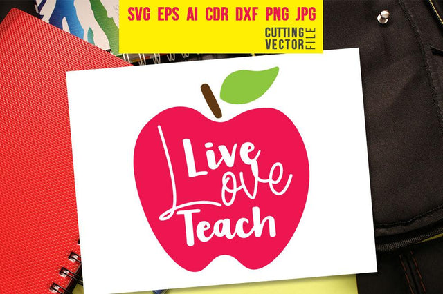Live love Teach SVG SVG VectorSVGdesign 