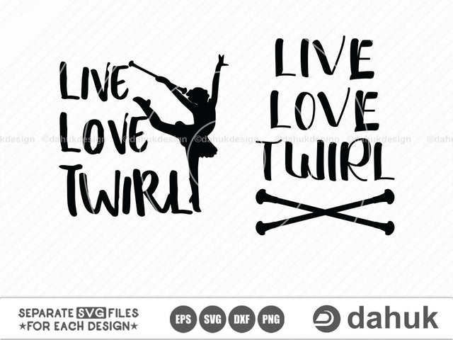 Live Love Twirl, Baton Twirl Dance Monogram SVG, Gymnastics Monogram SVG, Baton Twirl Logo, svg, eps, dxf, cut file SVG dahukdesign 