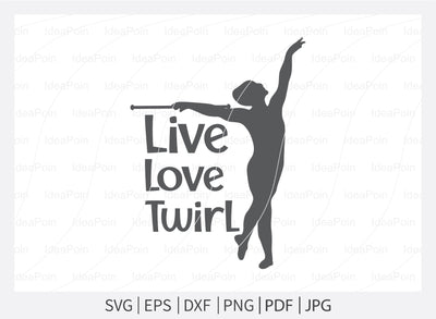 Live love twirl Svg, Baton SVG, Twirlers Design, Love twirl, Live Love Twirl, Baton and twirl cut files, Baton Gymnast svg, Twirlers SVG Dinvect 
