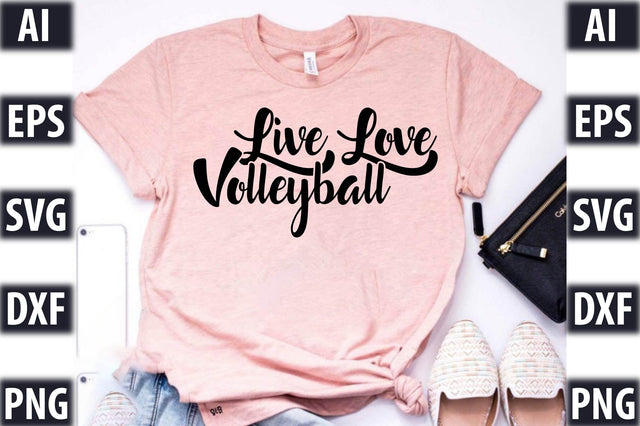 Live Love Volleyball SVG SVGista 