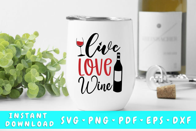 Live Love Wine SVG SVG HappyDesignStudio 