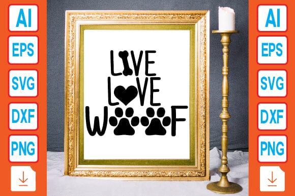 Live Love Woof SVG Craftlabsvg24 