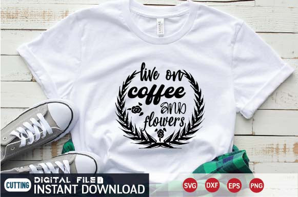 live on coffee and flowers SVG designer krishna 