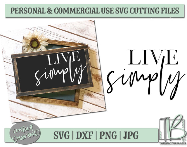 Live Simply SVG File, Wood Sign Cut File SVG TB Designs 