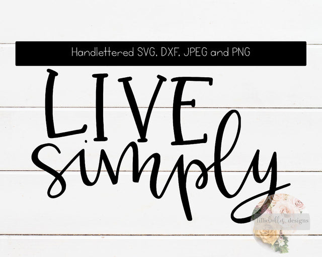 Live Simply SVG lillie belles designs 