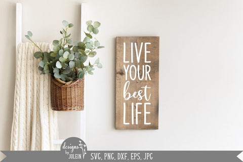 Live your best life 2 SVG Designs by Jolein 