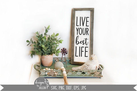 Live your best life 2 SVG Designs by Jolein 