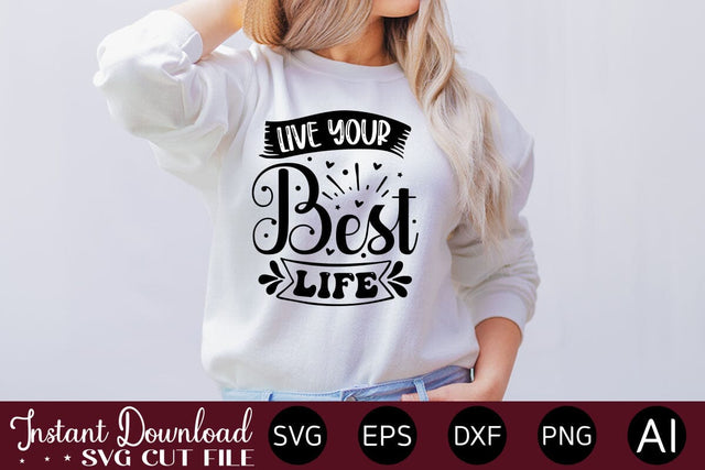 Live Your Best Life svg SVG designmaster24 