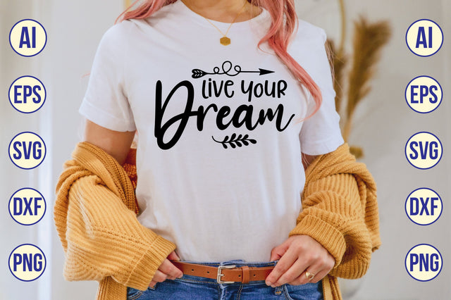 Live Your Dream svg SVG shah alam 