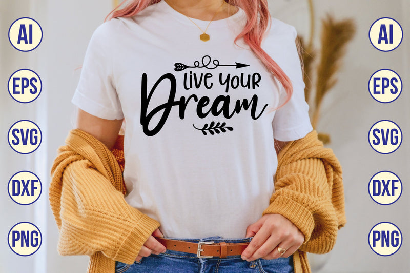 Live Your Dream svg SVG shah alam 
