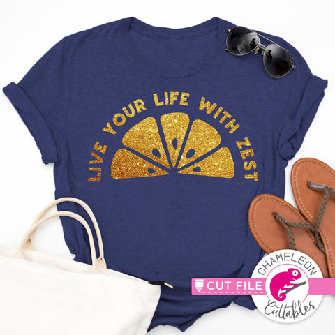 Live your life with zest svg png dxf SVG Chameleon Cuttables 